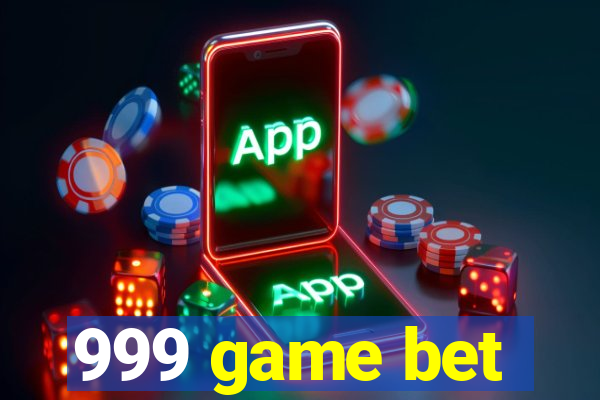 999 game bet